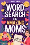 Mother’s Day Word Search: Relaxing Puzzle Book for Moms