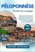Péloponnèse Guide de voyage 2026 · 2027