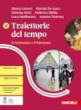Traiettorie del tempo. Per le Scuole superiori. Il Settecento e l'Ottocento (Vol. 2)