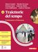 Traiettorie del tempo. Per le Scuole superiori. Il Settecento e l'Ottocento (Vol. 2)