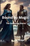 Bound by Magic The Gathering Storm Book 3