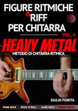Figure Icecat Figure Ritmiche e Riff Per Chitarra Vol. 4: Heavy Metal - Metodo Di Chitarra Ritmica