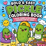 Bold & Easy Pickle Coloring Book