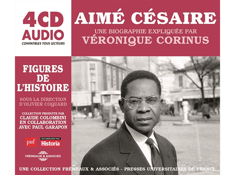 FREMEAUX Véronique Corinus - Aimé Césaire Une Biographie Expliquée CD