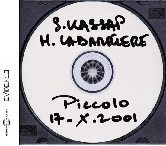Sonic Rendezvous Sylvain Kassap & Hélène Labarrière - Piccolo 17.X.2001 (CD)