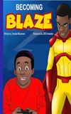 Becoming Blaze Becoming Blaze