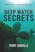 Deep Water Secrets