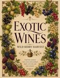 Exotic Wines Wild Berry Harvest Expansion Recipes