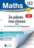 Mathématiques CE2 Méthode de Singapour: Je pilote ma classe