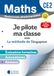 Mathématiques CE2 Méthode de Singapour: Je pilote ma classe