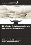 El OmniScriptum SRL El efecto fisiológico de las hormonas incretinas Paperback