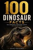 100 Libri GmbH 100 Dinosaur Facts