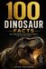 100 Libri GmbH 100 Dinosaur Facts
