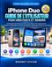 iPhone Duo Guide pour débutants et seniors : Configuration facile étape par étape, écran pliable, IA Siri, appareil photo, multitâche, ... la batterie, dépannage et tâches du quotidien