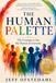 The Human Palette: The Courage to See the Human in Everyone