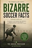 101 Bizarre Soccer Facts: Nobody Told You
