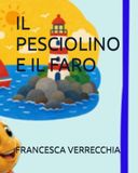 IL PESCIOLINO E IL FARO