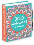 300 mandalas à colorier: Avec 1 crayon