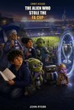 The Libri GmbH The Alien Who Stole the FA Cup