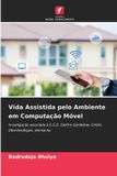 Vida Edicoes Nosso Conhecimento Vida Assistida pelo Ambiente em Computação Móvel