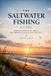 SALTWATER Libri GmbH The Complete Angler- Saltwater Fishing