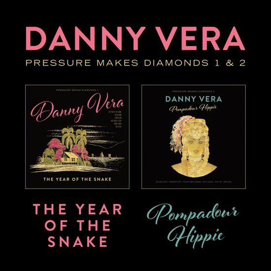 Danny Vera - Pressure Makes Diamonds - LP+CD