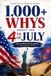 1,000+ Whys About the 4th of July