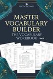 Master Vocabulary Builder: The Vocabulary Workbook
