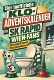 Der SK Rapid Wien Der inoffizielle Klo-Adventskalender für SK Rapid Wien-Fans