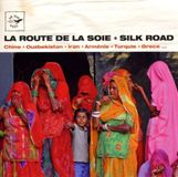 Various Artists - La Route De La Soie / Silk Road