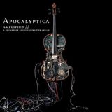 Amplified:a Apocalyptica Amplified - A Decade Of Reinventing The Cello