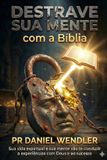 Destrave Independently Published Destrave Sua Mente com a Bíblia