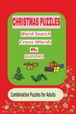 Christmas Thmed Word Search, Cross Words & SUDOKU: Christmas-themed Word Search, Crossword & SUDOKU Puzzles, 689 inches, 120 pages, Solution included