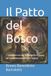 Il Independently Published Il Patto del Bosco: L’incontro tra San Francesco e il Lupo, racconto romanzato per ragazzi: 17