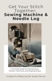 Get Your Stitch Together: Sewing Machine & Needle Log