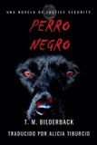 Perro Justice Security Perro Negro - Una Novela De Justice Security