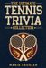 The Ultimate Tennis Trivia Collection
