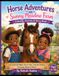 HORSE ADVENTURES ON SUNNY MEADOW FARM: COLORING, ACTIVITY, AND STORY BOOK