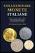 Collezionare Monete Italiane: Guida completa dalla A alla Z per principianti ed esperti