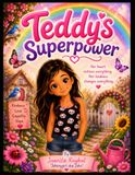 Teddy's Superpower: Discovering the Magic of Kindness, Empathy, and Being Yourself