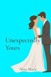 Unexpectedly Libri GmbH Unexpectedly Yours Paperback