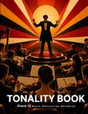 TONALITY BOOK: Stave-12 Music Manuscript Notebook