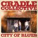 Sonic Rendezvous Cradle Collective - City Of Blues (CD)