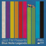 Jazz FM Presents: The Legends of Blue Note