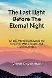 The Bol The Last Light Before The Eternal Night Paperback