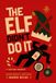The Elf Didn't Do It – A Christmas Whodunit Cross-Out Names Puzzle Book