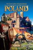 Poland The Great Castles of Central Europe: Historical Reenactments & Knight Tournaments Dariusz Zaród