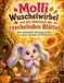 Molli Wuschelwirbel und das Geheimnis der raschelnden Blätter: Eine zauberhafte Herbstgeschichte zum Lesen, Ausmalen und Mitmachen