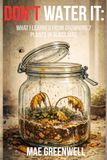 Don’t Water It: What I Learned from Drowning 7 Plants in Glass Jars