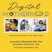 Digital Bol Digital Motherhood: Parenting with Tech in the Early Years Paperback